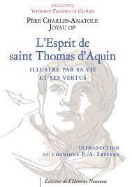 LESPRIT DE SAINT THOMAS DAQUIN - ILLUSTRE PAR SA VIE ET SES VERTUS