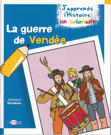 COLORIAGE - LA GUERRE DE VENDEE