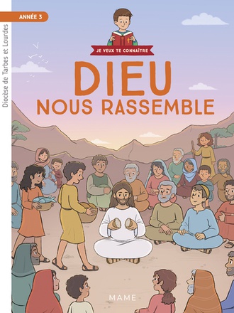 ANNEE 3 - DIEU NOUS RASSEMBLE - DOCUMENT ENFANT
