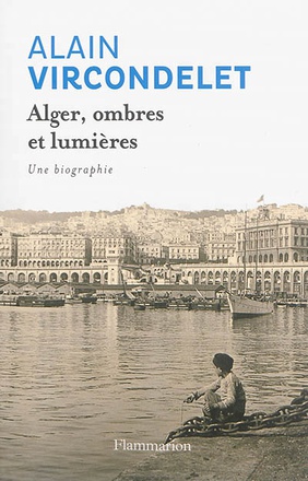ALGER, OMBRES ET LUMIERES