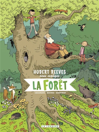 HUBERT REEVES NOUS EXPLIQUE - TOME 2 - LA FORET