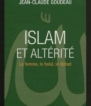 ISLAM ET ALTERITE FEMME LE HALAH LE DJIHAD (LA)
