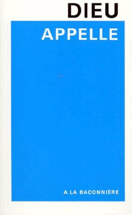 DIEU APPELLE.