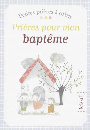 PRIERES POUR MON BAPTEME