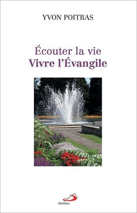ECOUTER LA VIE... VIVRE L'EVANGILE