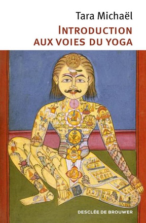 INTRODUCTION AUX VOIES DU YOGA