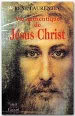 VIE AUTHENTIQUE DE JESUS CHRIST - RECIT