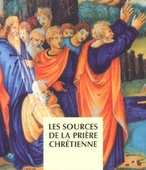 LES SOURCES DE LA PRIERE CHRETIENNE