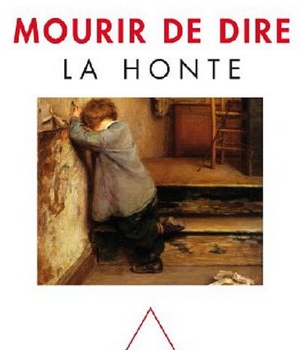 MOURIR DE DIRE LA HONTE