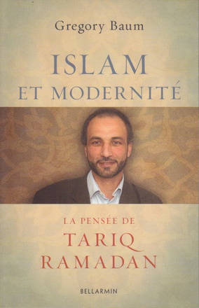 ISLAM ET MODERNITE LA PENSEE DE TARIQ RAMADAN