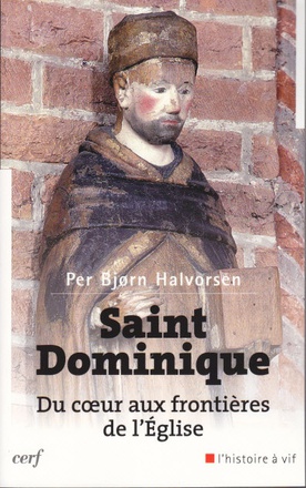 SAINT DOMINIQUE - DU COEUR AUX FRONTIERES DE L'EGLISE