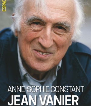 JEAN VANIER - PORTRAIT D'UN HOMME LIBRE
