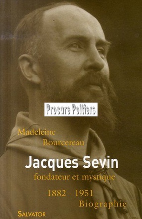 JACQUES SEVIN FONDATEUR ET MYSTIQUE