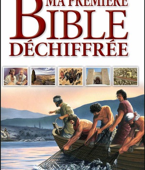 MA PREMIERE BIBLE DECHIFFREE