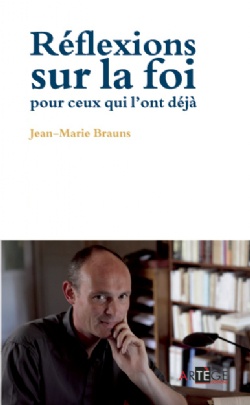 REFLEXIONS SUR LA FOI POUR CEUX QUI L'ONT DEJA