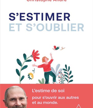 S'ESTIMER ET S'OUBLIER