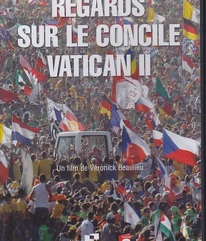 REGARDS SUR LE CONCILE VATICAN II DVD