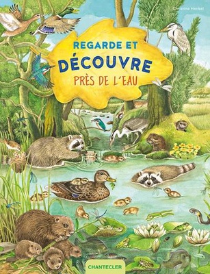 REGARDE ET DECOUVRE - PRES DE L'EAU