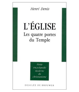 L'EGLISE - LES QUATRES PORTES DU TEMPLE