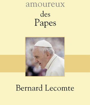 DICTIONNAIRE AMOUREUX DES PAPES
