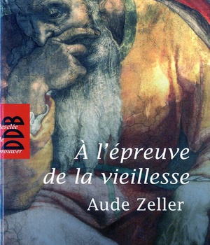 A L'EPREUVE DE LA VIEILLESSE