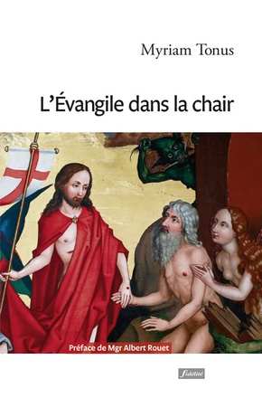 L'EVANGILE DANS LA CHAIR