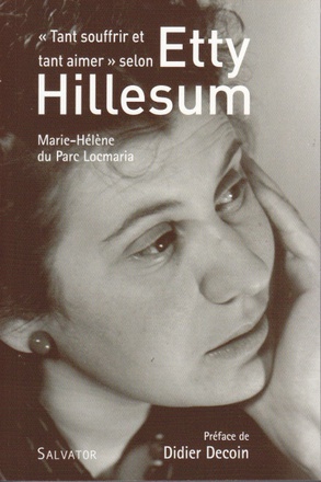 TANT SOUFFRIR ET TANT AIMER SELON ETTY HILLESUM