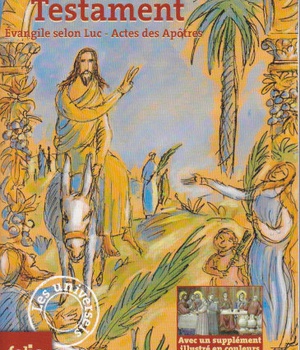 NOUVEAU TESTAMENT - EVANGILE SELON LUC - ACTES DES APOTRES