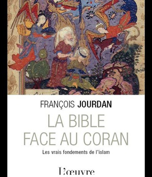 BIBLE FACE AU CORAN (LA), LES VRAIS FONDEMENTS DE L'ISLAM