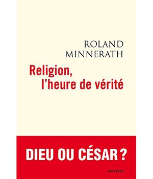 RELIGION, L'HEURE DE VERITE