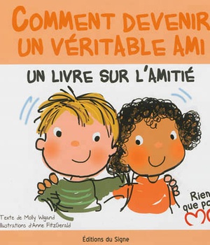 COMMENT DEVENIR UN VERITABLE AMI