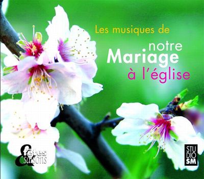 MUSIQUES DE NOTRE MARIAGE A L'EGLISE - AUDIO