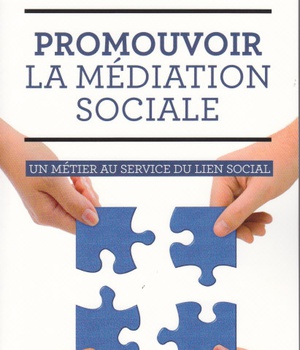PROMOUVOIR LA MEDIATION SOCIALE