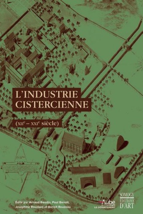 L'INDUSTRIE CISTERCIENNE - COLLOQUE CLAIRVAUX
