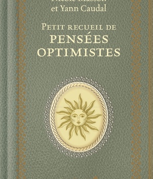 PETIT RECUEIL DE PENSEES OPTIMISTES