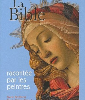 LA BIBLE RACONTEE PAR LES PEINTRES