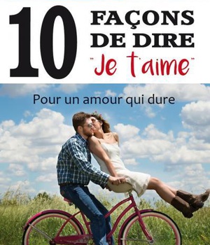 10 FACONS DE DIRE JE T'AIME