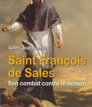 SAINT FRANCOIS DE SALES : SON COMBAT CONTRE LE DEMON