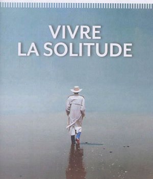 VIVRE LA SOLITUDE