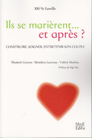 ILS SE MARIERENT... ET APRES ?