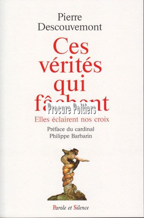 CES VERITES QUI FACHENT
