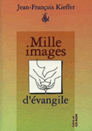 MILLE IMAGES D' EVANGILE