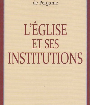 L'EGLISE ET SES INSTITUTIONS