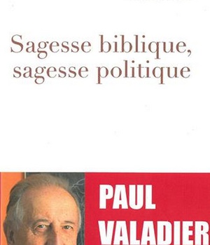 SAGESSE BIBLIQUE, SAGESSE POLITIQUE