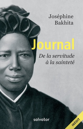 JOURNAL - DE LA SERVITUDE A LA SAINTETE