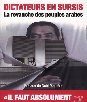 DICTATEURS EN SURSIS (NED) LA REVANCHE DES PEUPLES ARABES
