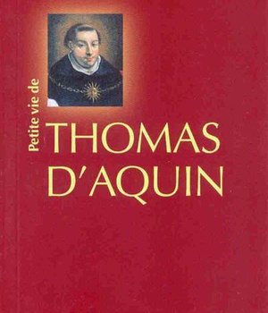 PETITE VIE DE THOMAS D'AQUIN