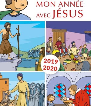 MON ANNEE AVEC JESUS 2019-2020 - POUR LES 7-10 ANS