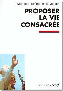 PROPOSER LA VIE CONSACREE