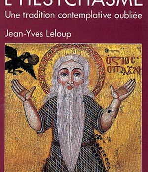 ECRITS SUR L'HESYCHASME (ESPACES LIBRES - SPIRITUALITES VIVANTES)